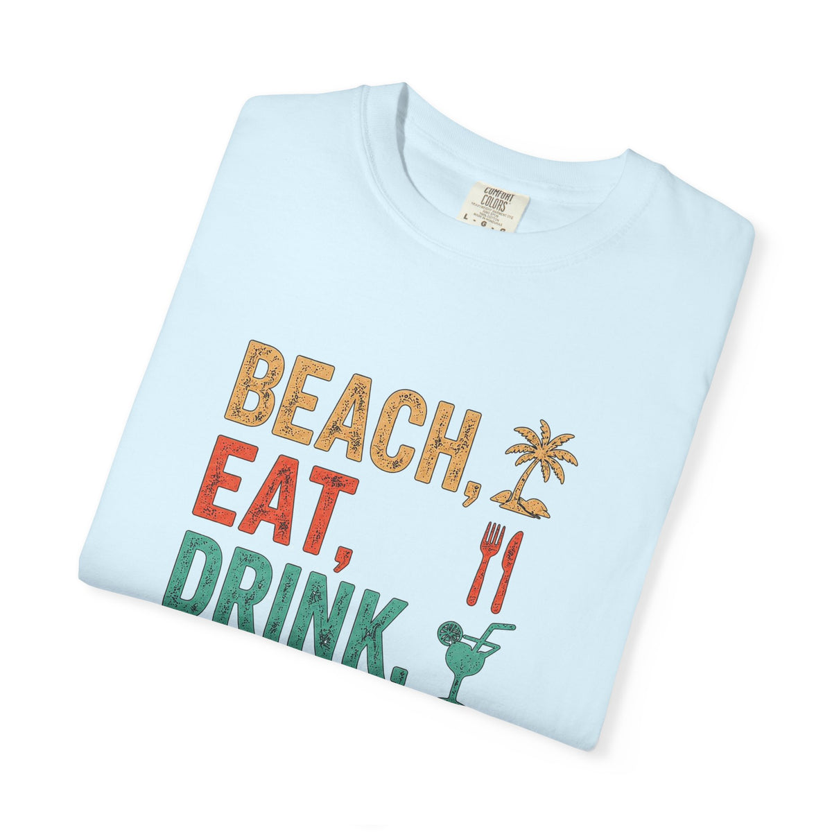 Beach, Eat, Drink, Sleep, Repeat T-Shirt — Icon Graphic Tee