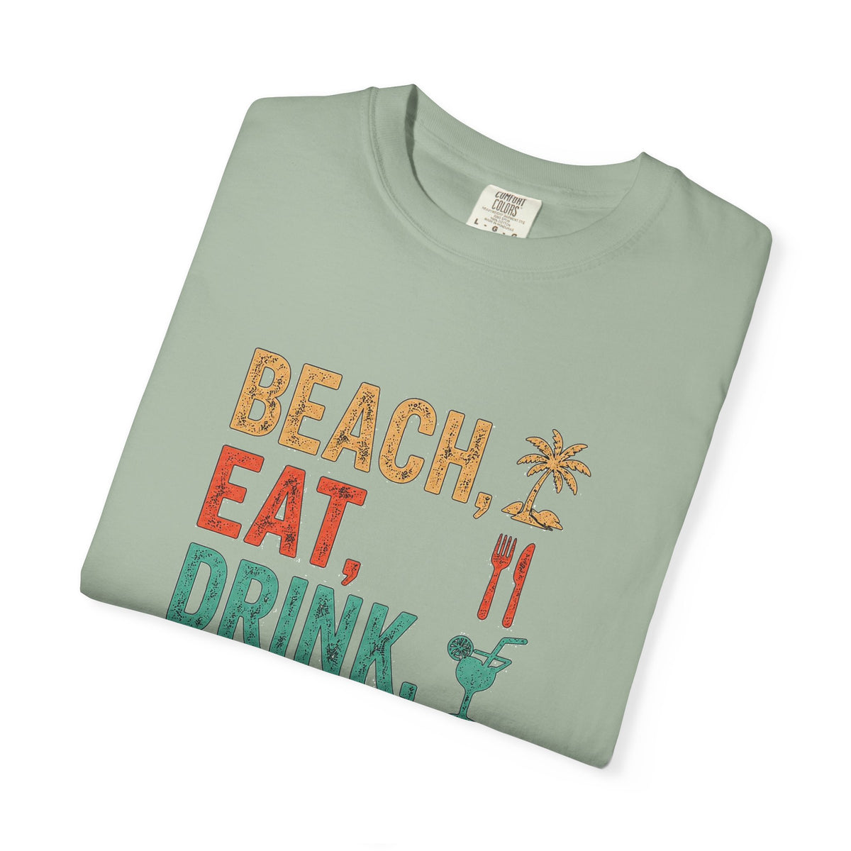 Beach, Eat, Drink, Sleep, Repeat T-Shirt — Icon Graphic Tee