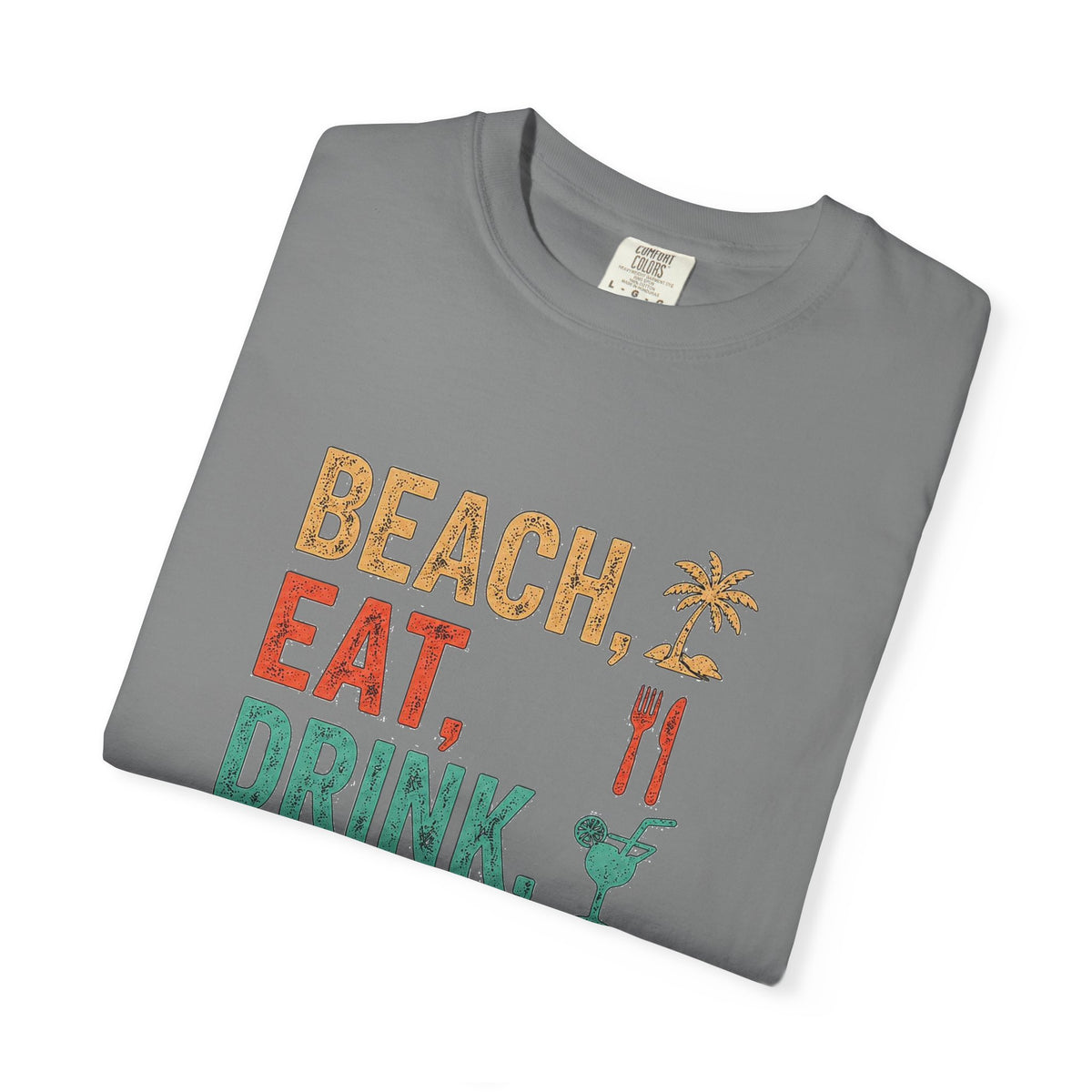 Beach, Eat, Drink, Sleep, Repeat T-Shirt — Icon Graphic Tee
